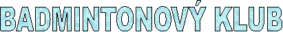 BADMINTONOV KLUB